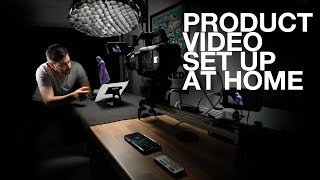 Create a Product Video Set up at Home