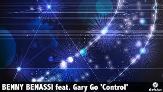 BENNY BENASSI feat. Gary Go &#39;Control&#39;