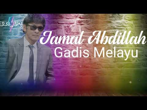 Gadis Melayu➖Jamal Abdillah(Lirik Video)