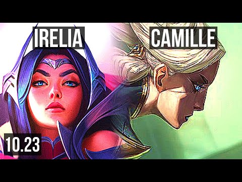 IRELIA vs CAMILLE (TOP) | 7 solo kills, 66% winrate | EUW Master | v10.23