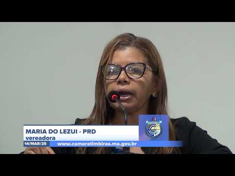 SESSÃO DIA 14/04/2025 – PRONUNCIAMENTO DA VEREADORA MARIA DO LEZUI