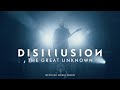 Disillusion - The Great Unknown Video