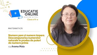 Matematică, Clasa a VI-a, Numere pare și numere impare. Descompunerea numerelor naturale în produs..