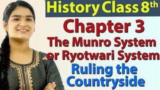 The Munro System or Ryotwari System - Ch 3 - Ruling the Countryside - History - SST Class 8