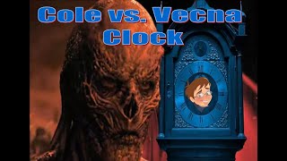 Cole vs. Vecna Clock