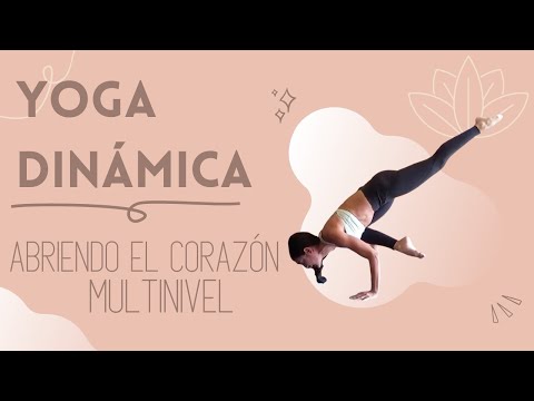 Yoga dinámica - Abriendo el corazón