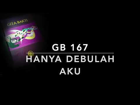 GB 167 Hanya Debulah Aku - Gita Bakti