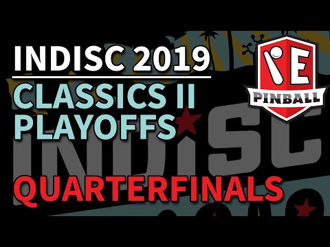 INDISC 2019 - Classics II Playoffs - Quarterfinals