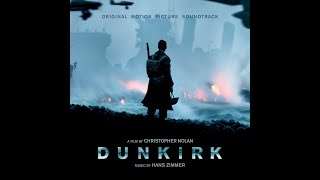 Dunkirk || The Oil || Hans Zimmer