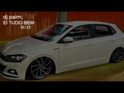 MEGA FUNK - MC ZAQUIN EI TUDO BEM - DJ PAIM