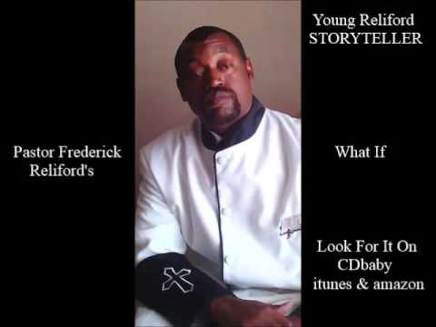 What If- Young Reliford Story Teller