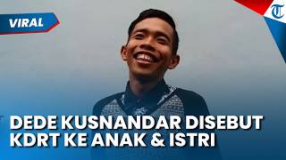 DEDE SUNANDAR Disebut Lakukan KDRT terhadap Istri & Anaknya, Emosi Lihat Karen Mabar Game