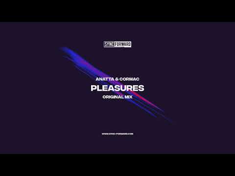 Anatta & Cormac - Pleasures (Original Mix) | Sync Forward Records