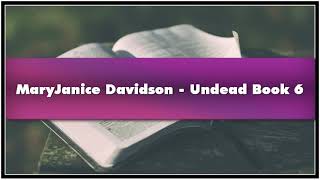 MaryJanice Davidson Undead Book 6 Audiobook