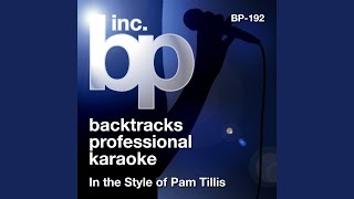 Put Yourself In My Place (Karaoke Instrumental Track) (In the Style of Pam Tillis)