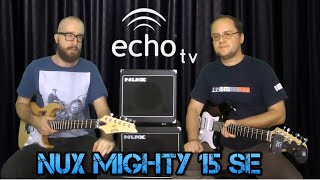 Video thumbnail for NUX Mighty 15 SE test by echoguitars