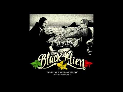 Black Alien - Quem é Você?  Feat  Luiz Melodia (Babylon By Gus " No Princípio Era o Verbo")