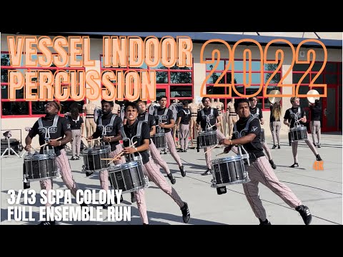 Vessel Indoor Percussion 2022 - Full Ensemble Run - 3/13 SCPA Colony