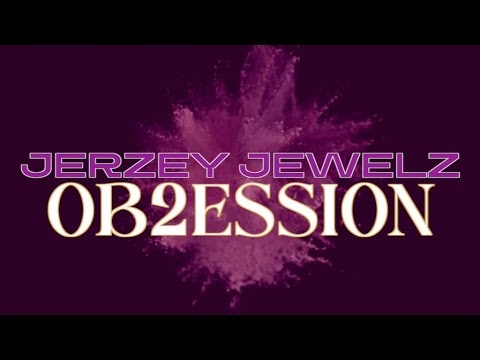 Jerzey Jewelz Ob2ession 2024-2025