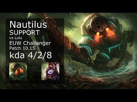 Nautilus Support vs Lulu - EUW Challenger 4/2/8 Patch 10.15 Gameplay