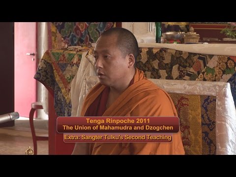 Tenga Rinpoche 2011 BPL "Extra: Sangter Tulku's Second Teaching"