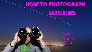 How to photograph satellites. Astronomy &amp; astrophotography