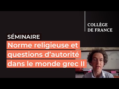 Norme religieuse et questions d'autorité... II (10) - Vinciane Pirenne-Delforge (2021-2022)