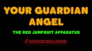 The Red Jumpsuit Apparatus - Your Guardian Angel [Karaoke Real Sound]