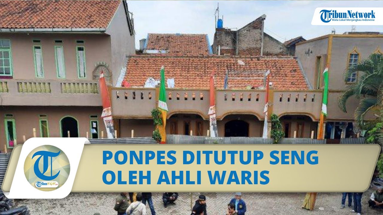 Viral Video Ponpes di Bandung Ditutup Seng oleh Ahli Waris