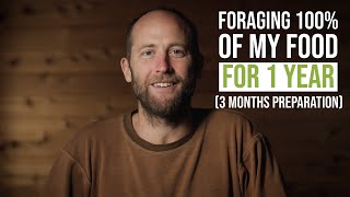 The Year of Foraging - 3 Months Preparation Stage