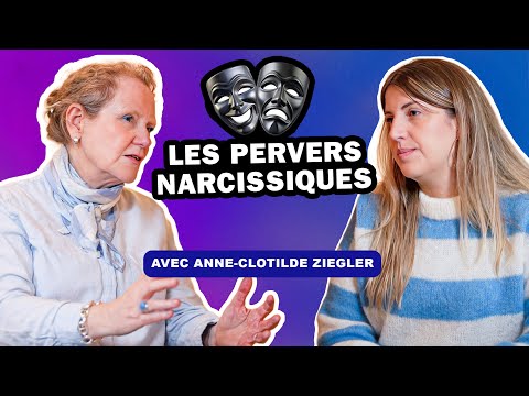 PERVERS NARCISSIQUES : QUI SONT-ILS ? COMMENT S'EN SORTIR ? l DMT avec Anne-Clotilde Ziegler