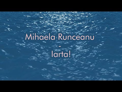 Mihaela Runceanu - Iarta - versuri, lyrics