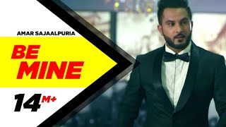 Be Mine  Amar Sajaalpuria Feat Preet Hundal  Lates