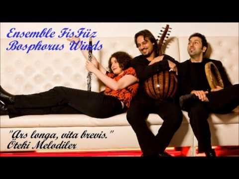 Ensemble FisFüz - Bosphorus Winds