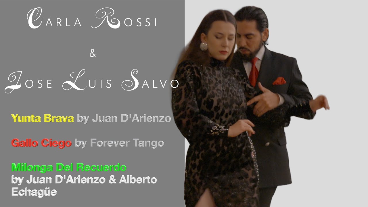 Carla Rossi & José Luis Salvo – Yunta Brava · Gallo Ciego · Milonga del Recuerdo (Tango en Vivo)