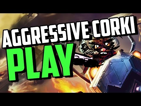 AGGRESSIVE CORKI PLAY