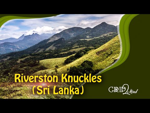 Riverston Knuckles | Matale | Sri Lanka | Grip2Mind VLOG 09
