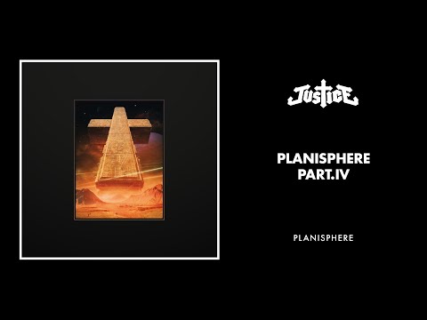 Justice - Planisphere Part. IV (Official audio)