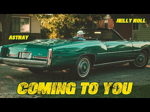 Astray, Jelly Roll - Coming To You (Official Video)