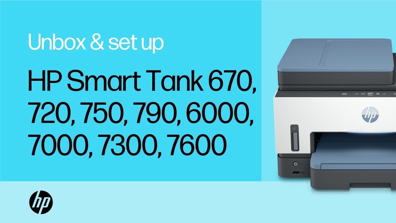 Unbox & set up  máy in HP Smart Tank 670, 720, 750, 790, 6000, 7000, 7300, & 7600