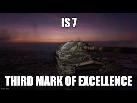 IS 7 Third Mark Of Excellence ll Wot Console