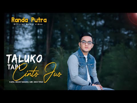 Randa Putra - Taluko Tapi Cinto Juo (Official Music Video)