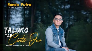 Download lagu Randa Putra - Taluko Tapi Cinto Juo mp3