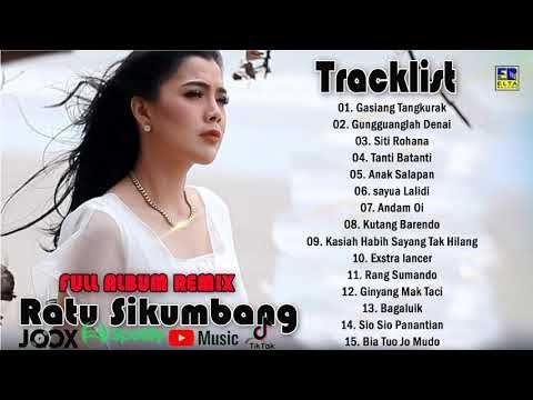 Lagu Minang Terbaru 2023 Ratu Sikumbang Full album remix gasiang tangkurak,gungguanglah denai