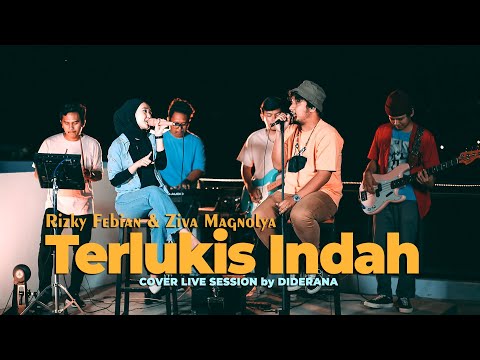 DIDERANA ft ALPITA MAHARANI - Terlukis Indah (Rizky Febian ft Ziva Magnolya Cover) Live Session