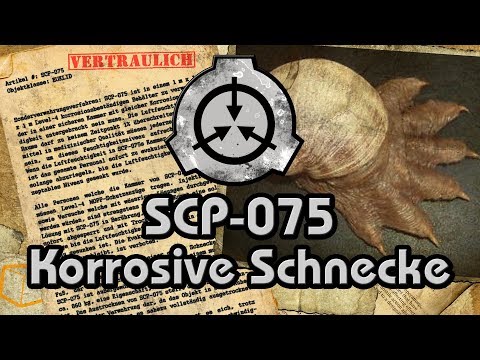 SCP-075: [Korrosive Schnecke] (German/Deutsch)
