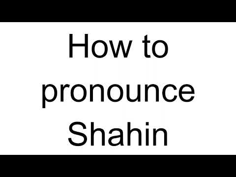 How to Pronounce Shahin (Arabic)