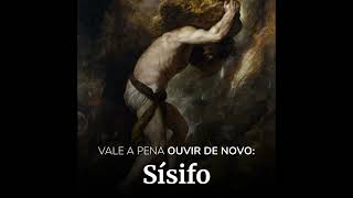 SÍSIFO: vale a pena ouvir de novo