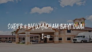 Super 8 by Wyndham Baytown I-10 Review - Baytown , United States of America