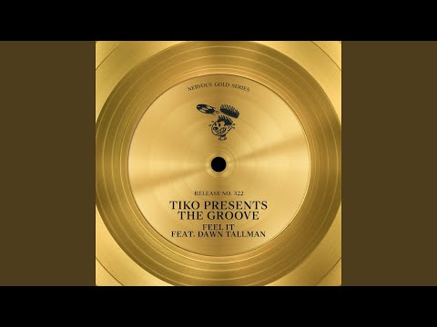 Feel It (feat. Dawn Tallman) (Playin' 4 The Deep Abstract Soul Dub) (Tiko Presents The Groove)